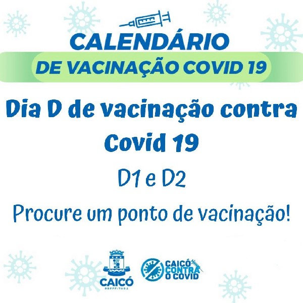Neste sábado Caicó fará DIA D de Vacinação: vai aplicar 1ª dose acima de 18  anos e em quem está com a 2ª dose atrasada